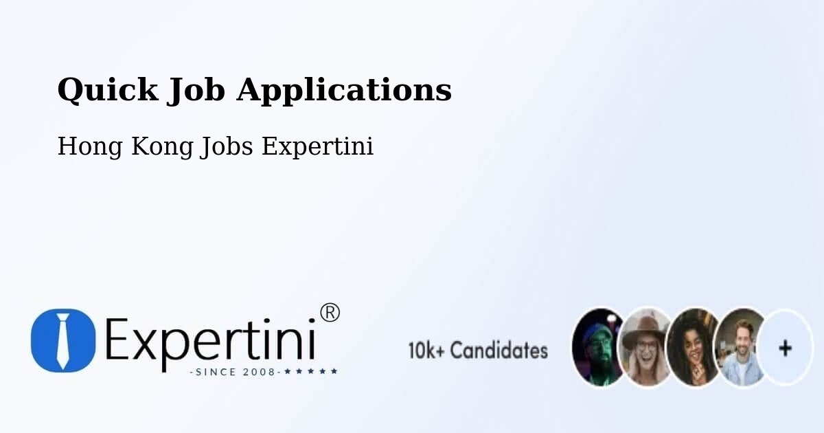 Quick Job Applications - Hong Kong Jobs Expertini